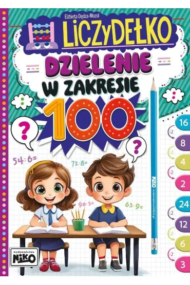 Dzielenie w zakresie 100. Liczyde�ko - El�bieta  D�dza-Mozol
