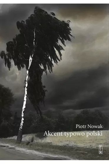 Akcent typowo polski. Szkice o kulturze Polak�w - Piotr Nowak