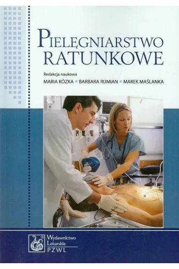 Piel�gniarstwo Ratunkowe - Barbara Soko�owska, Wojciech Szczeklik, G Barbara, Barbara Groszek
