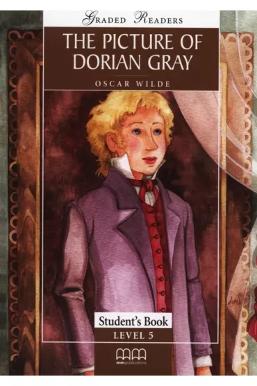 The Picture of Dorian Gray. Graded Readers. Student's Book. Level 5 - Oscar Wilde