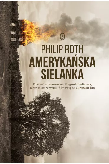 Amerykaska sielanka. Trylogia amerykaska. Tom 1 - Philip Roth
