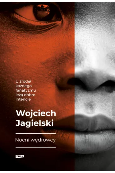 Nocni w�drowcy - Wojciech Jagielski