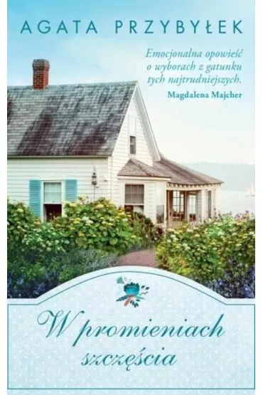 W promieniach szcz�cia. B�d� przy mnie zawsze. Tom 2 (pocket) - Agata Przyby�ek