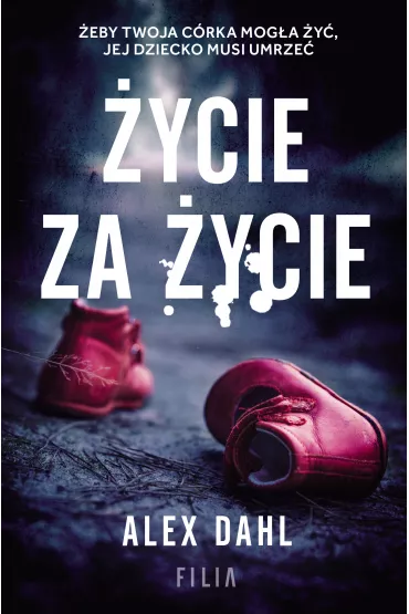 �ycie za �ycie - Alex  Dahl