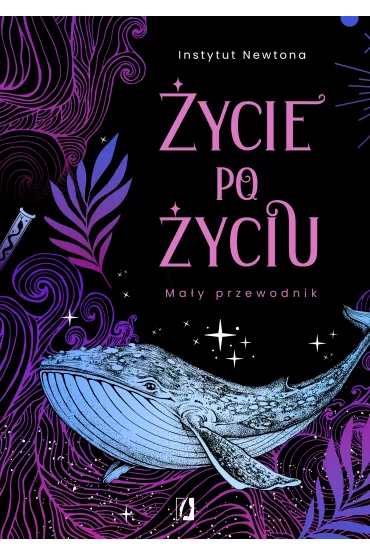 eBook �ycie po �yciu. Ma�y przewodnik mobi epub - Instytut Newtona
