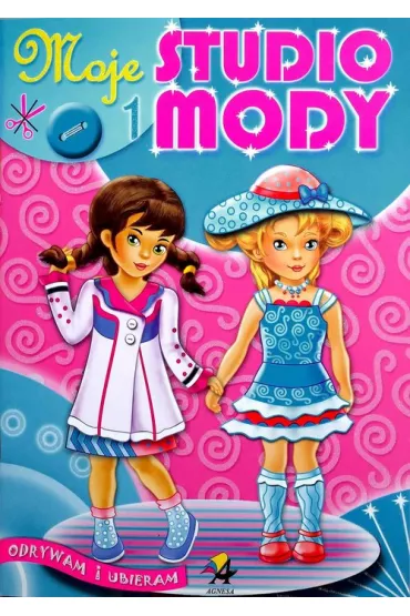 Moje studio mody 1 - Agnieszka Koz�owska, Anna Bie�anowska