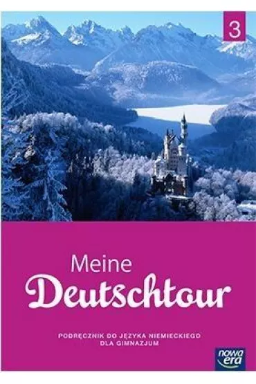 J�ZYK NIEMIECKI MEINE DEUTSCHTOUR CZʦ� 3 PODRECZNIK 2016 - Ewa Ko�cielniak-Walewska