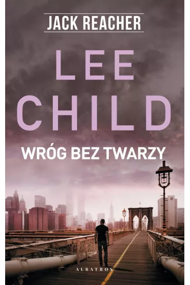Wrg bez twarzy. Jack Reacher. Tom 3 - Lee Child