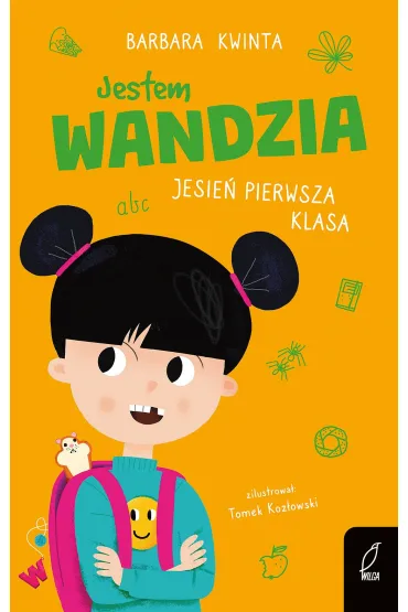 Jestem Wandzia. Jesie� pierwsza klasa - Barbara Kwinta