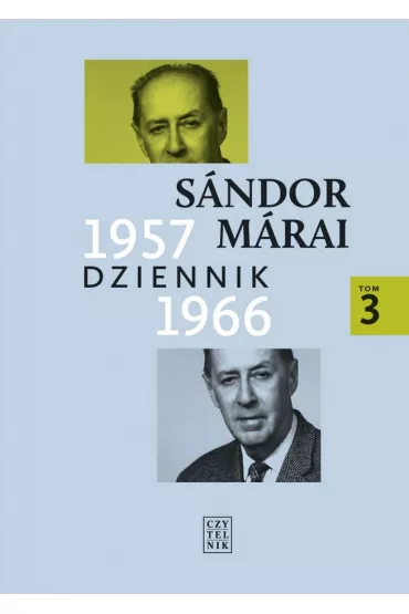 Dziennik 1957-1966. Tom 3 - Sandor Marai