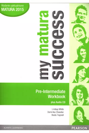 My Matura Success. Pre-Intermediate. Workbook - Beata Trapnell, Bob Hastings, Stuart McKinlay