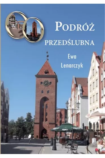 Podr� przed�lubna - Ewa Lenarczyk