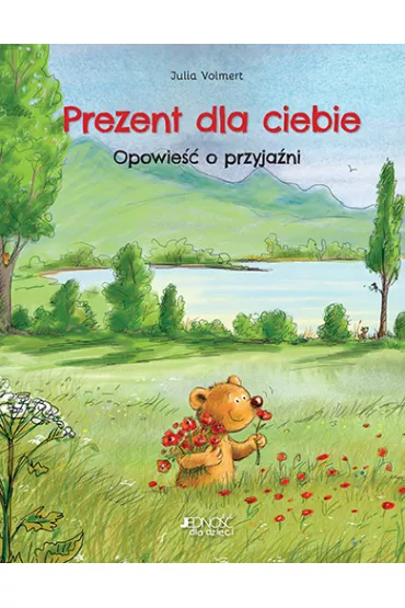 Prezent dla ciebie. Opowie�� o przyja�ni - Julia Volmert