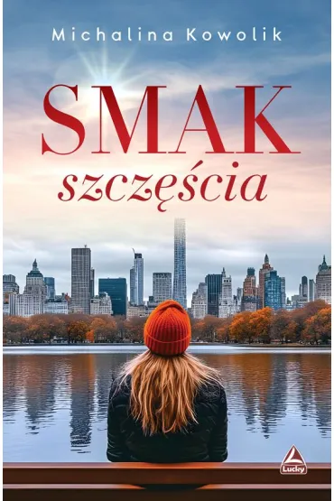 Smak szcz�cia - Michalina  Kowolik