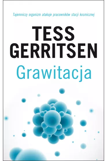 Grawitacja - Tess Gerritsen