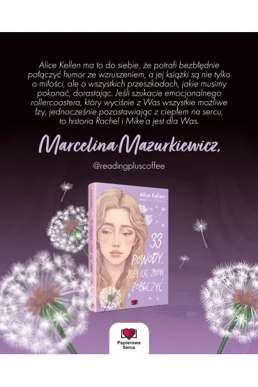33 powody, eby ci znw zobaczy. Wraca do ciebie. Tom 1 - Alice  Kellen