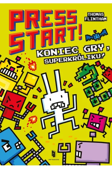 Press START! Koniec gry, superkr�liku - Thomas Flintham