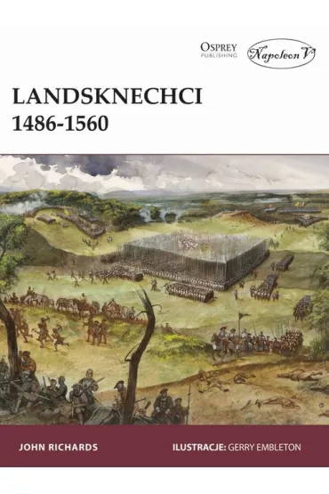 Landsknechci 1486-1560 - John Richards