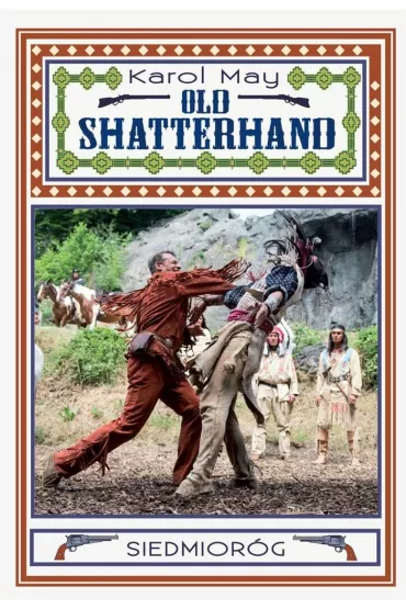 Old Shatterhand - Karol May