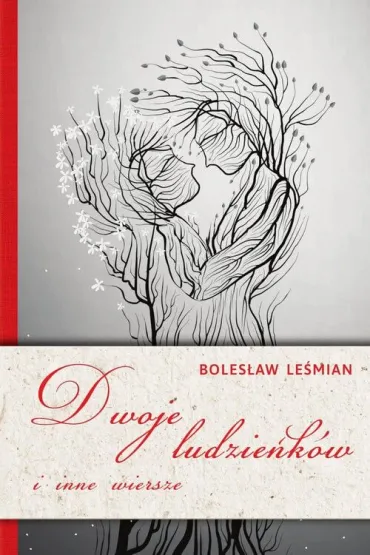 Dwoje ludzie�k�w i inne wiersze - Boles�aw Le�mian