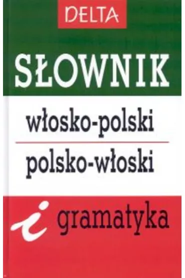 S�ownik w�osko - polski, polsko - w�oski i gramatyka - El�bieta Jamrozik