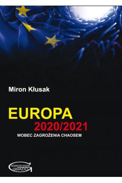 Europa 2020/2021 wobec zagroenia chaosem