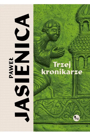 Trzej kronikarze - Pawe� Jasienica
