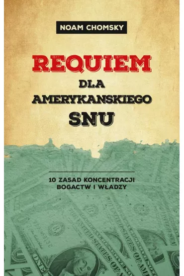 Requiem dla ameryka�skiego snu - Noam Chomsky