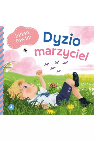 Dyzio marzyciel - Julian Tuwim