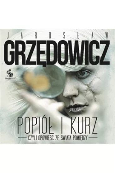 Audiobook Popi� i kurz. Opowie�� ze �wiata pomi�dzy mp3 - Jaros�aw Grz�dowicz