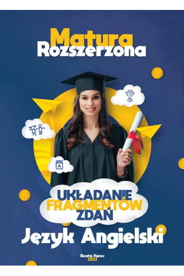 eBook T�umaczenie i uzupe�nianie fragment�w zda�. J�zyk angielski. Matura,j�zyk angielski. pdf - Beata  Kurec