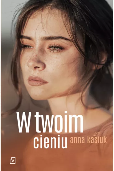W twoim cieniu - Anna Kasiuk