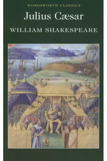 Julius Caesar. Wordsworth Classics wer. angielska - William Shakespeare