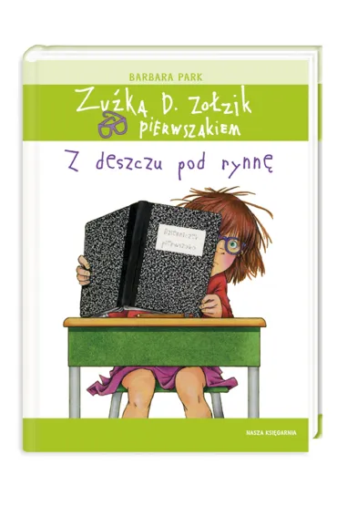 Zu�ka D. Zo�zik pierwszakiem. Z deszczu pod rynn� - Barbara Park