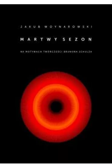 - Martwy sezon - Jakub Woynarowski
