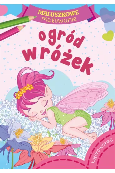 Ogr�d wr�ek. Maluszkowe malowanie