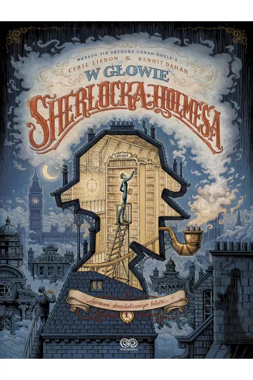 Sprawa skandalicznego biletu. W g�owie Sherlocka Holmesa. Tom 1 - Cyril Lieron