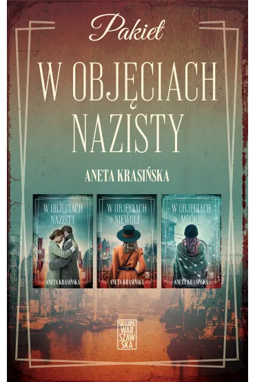 Pakiet Trylogia gda�ska. Tomy 1-3: W obj�ciach nazisty, W obj�ciach niewoli, W obj�ciach mroku - Aneta Krasi�ska