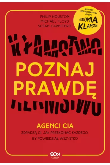 eBook Poznaj prawd. Agenci CIA zdradz ci, jak przekona kadego, by powiedzia wszystko mobi epub - Philip Houston, Susan Carnicero, Floyd Mike