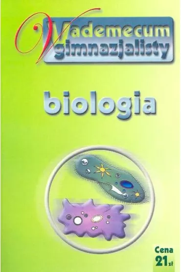 Vademecum gimnazjalisty Biologia - , - Sandra Lenecka