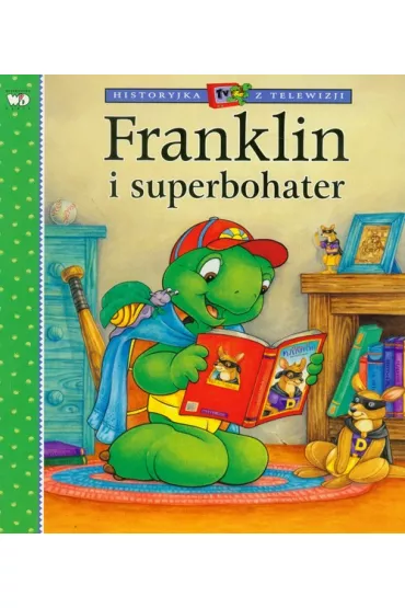 Franklin i superbohater - Paulette Bourgeois, Brenda Clark