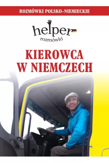 Kierowca w Niemczech. Rozm�wki polsko-niemieckie - Magdalena Depritz, Szymon Kasperek