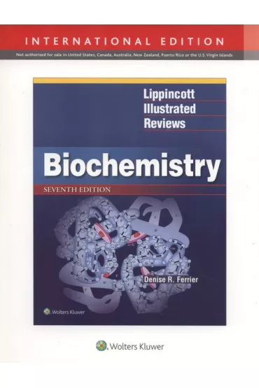 Lippincott Illustrated Reviews. Biochemistry - Denise Ferrier