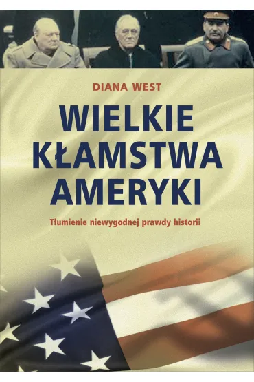 Wielkie k�amstwa Ameryki - Diana West
