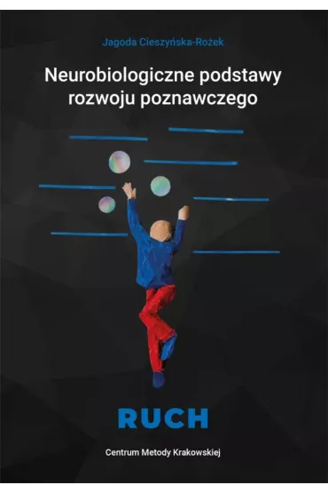 Neurobiologiczne pods. rozwoju poznawczego - Ruch - Jagoda Cieszy�ska