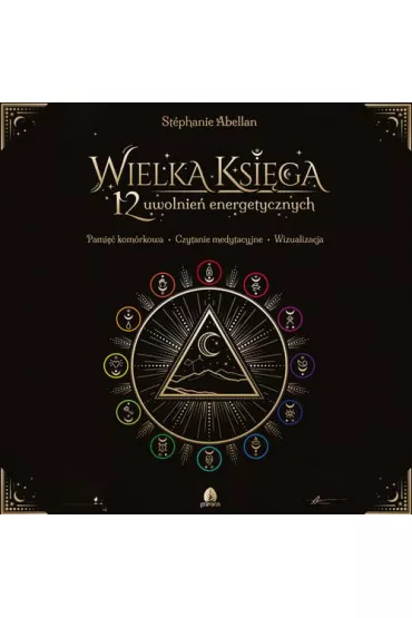 Audiobook Wielka Ksiga 12 uwolnie energetycznych mp3 - Stephanie Abellan