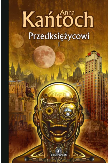 Przedksi�ycowi. Tom 1 - Anna Ka�toch