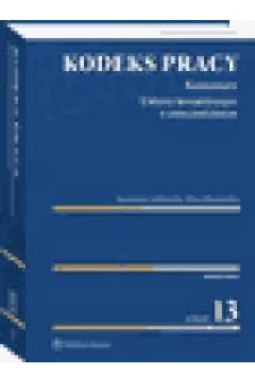 Kodeks pracy. Komentarz - Eliza Maniewska, Kazimierz Ja�kowski