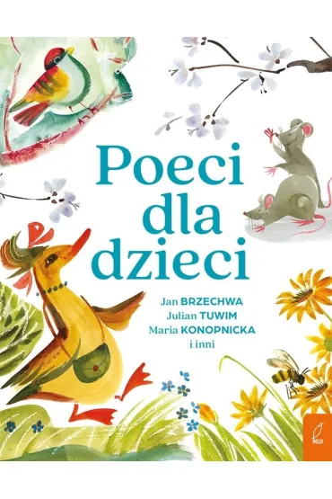 Poeci dla dzieci - Aleksander Fredro, Ignacy Krasicki, Jan Brzechwa, Julian Tuwim, Maria Konopnicka, Stanisaw Jachowicz, Wadysaw Beza
