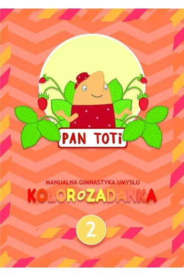 Pan Toti 2. Kolorozadanka - Sorn Gara